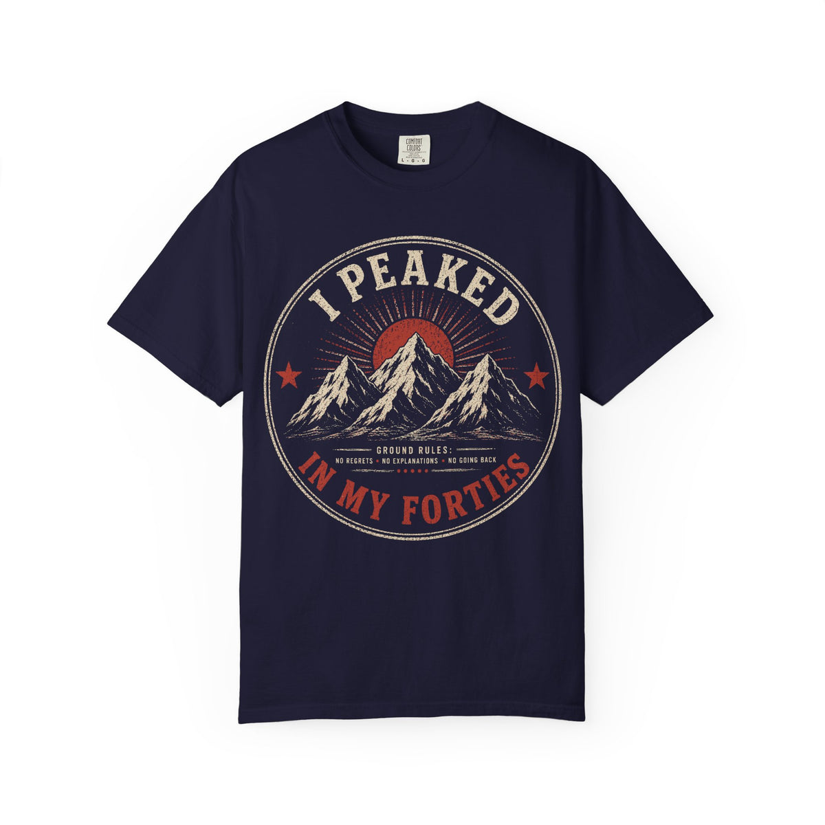 I Peaked in My Forties Mountain T-Shirt