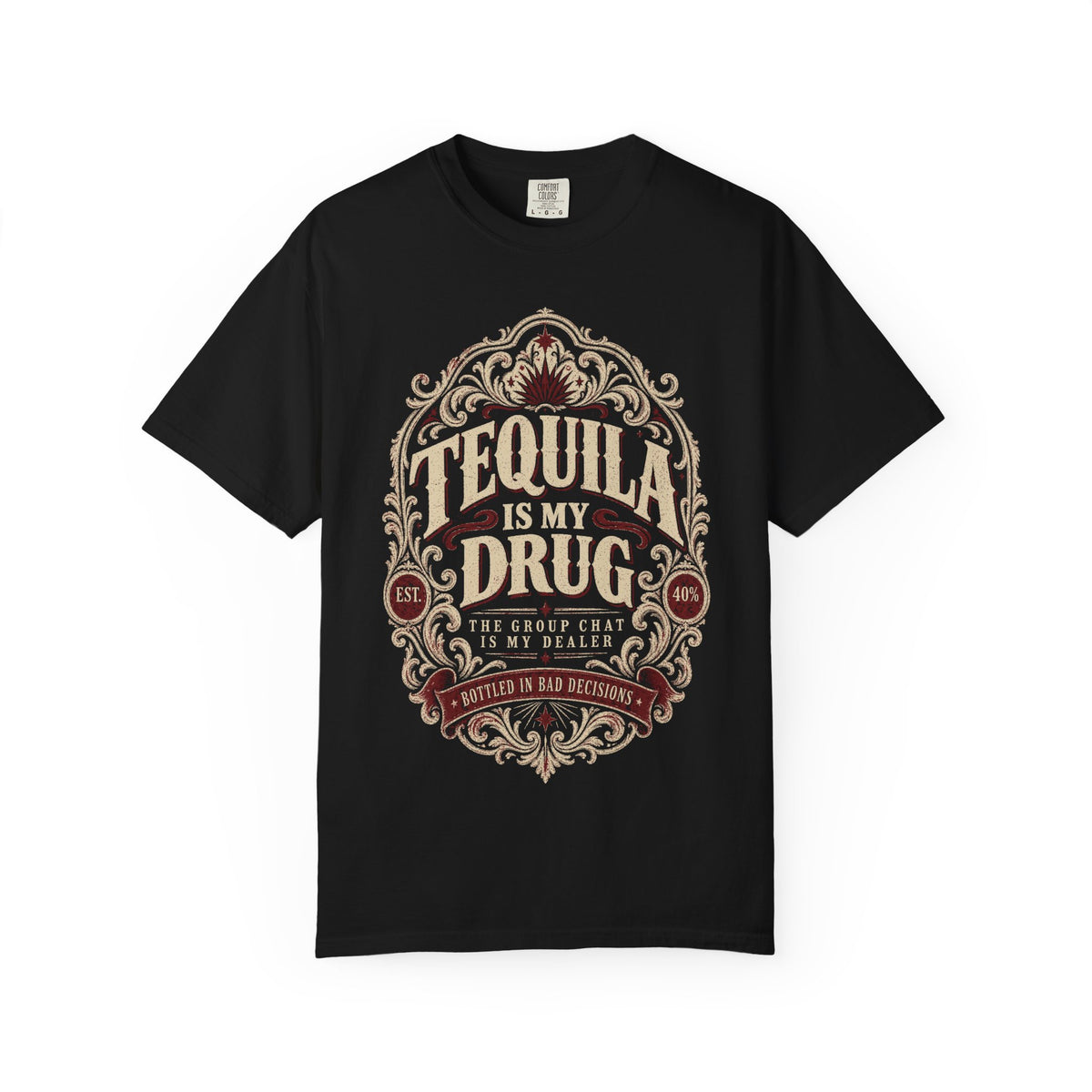Tequila Is My Drug T-Shirt — Vintage Bar & Party Tee