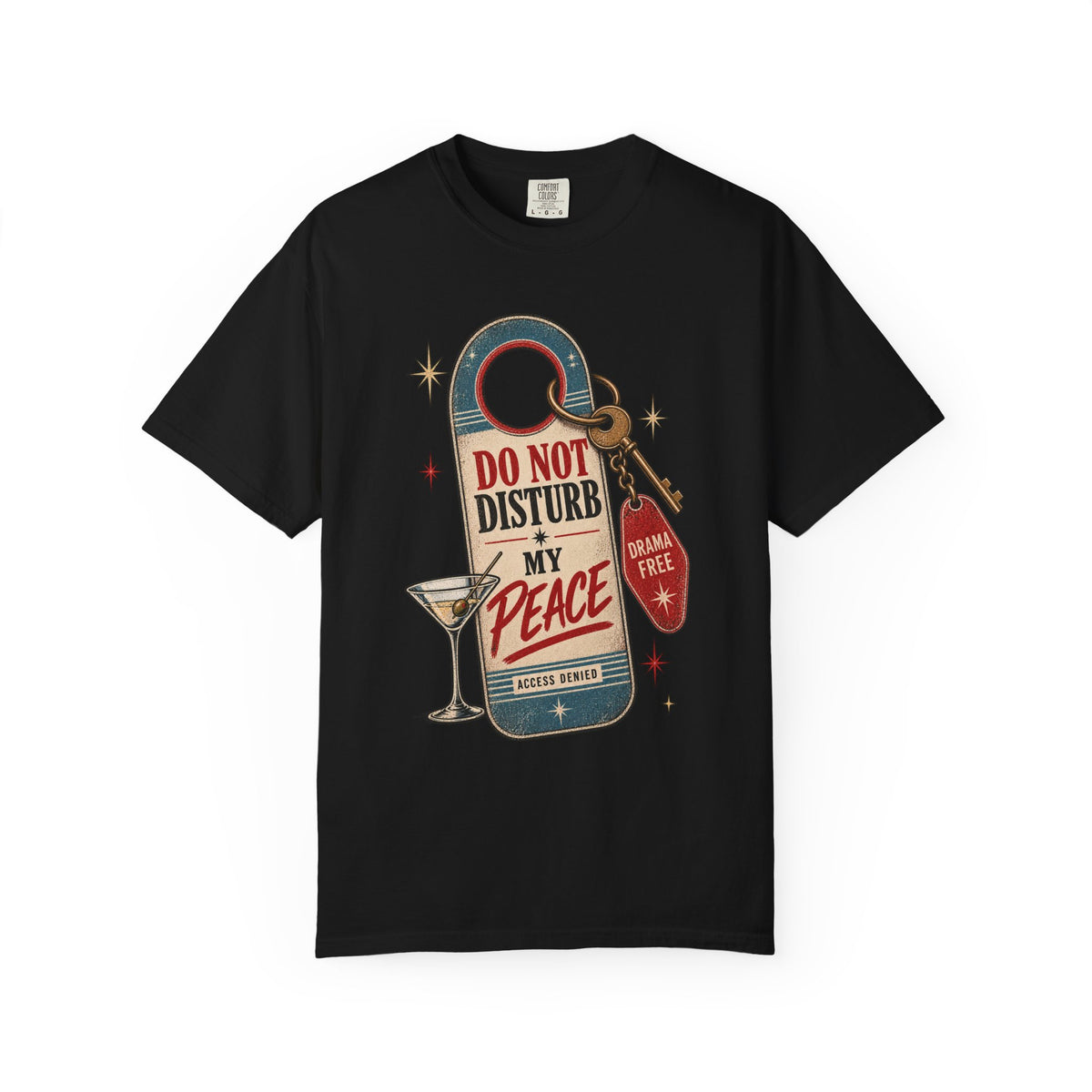 Do Not Disturb My Peace T‑Shirt