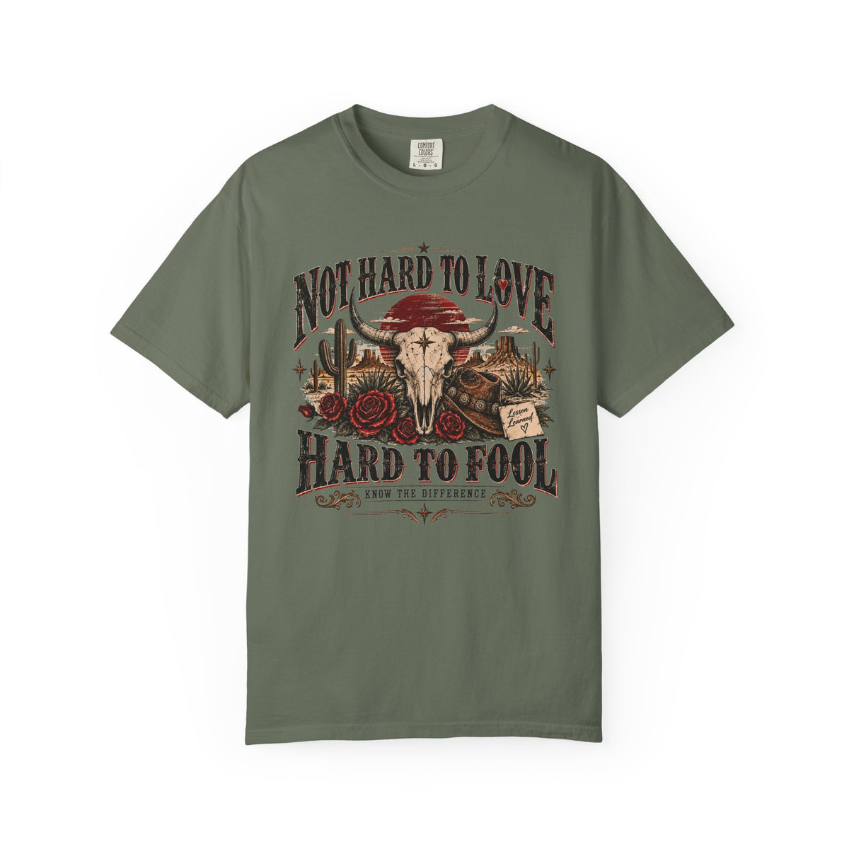 Western Skull & Roses T-Shirt — "Not Hard to Love, Hard to Fool" Graphic Tee
