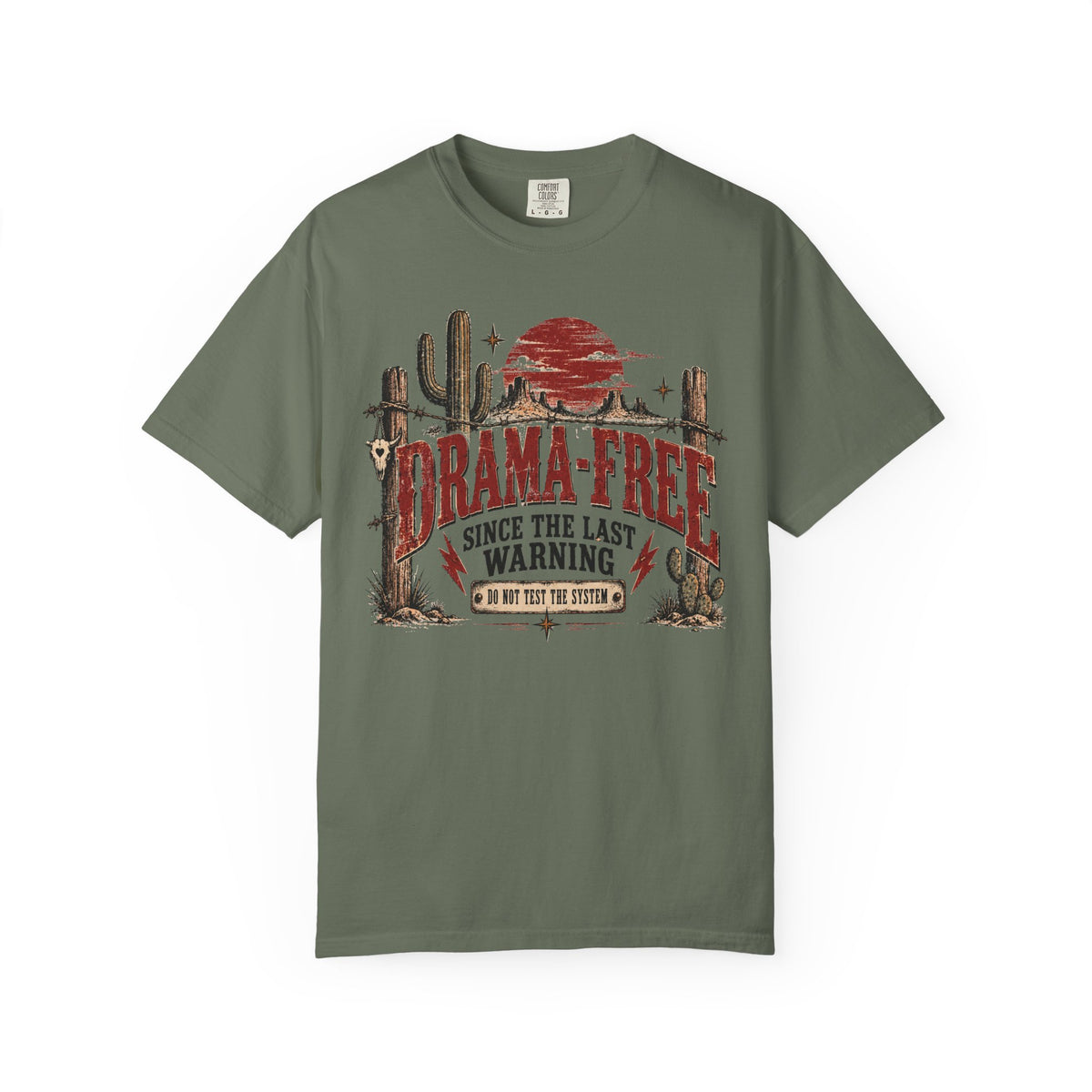 Drama-Free Western T-Shirt – “Drama Free Since the Last Warning” Desert Graphic