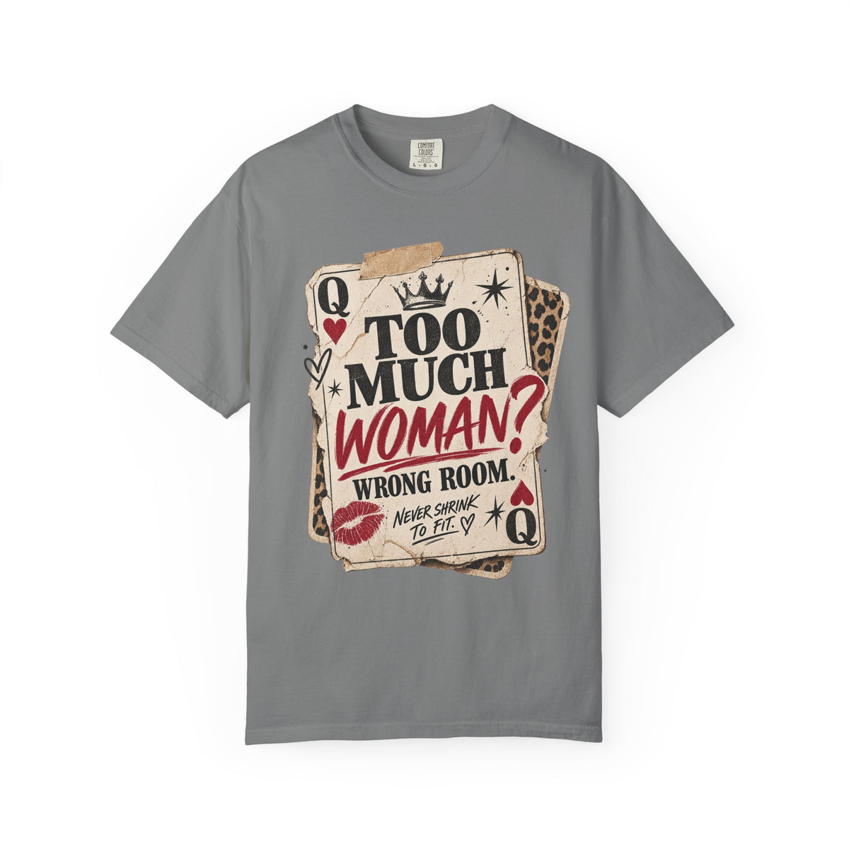 Too Much Woman? Graphic T-Shirt — Vintage Playing Card Design