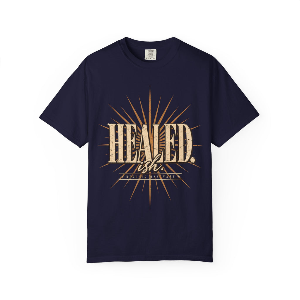HEALED. ish. - Results May Vary Vintage Tee