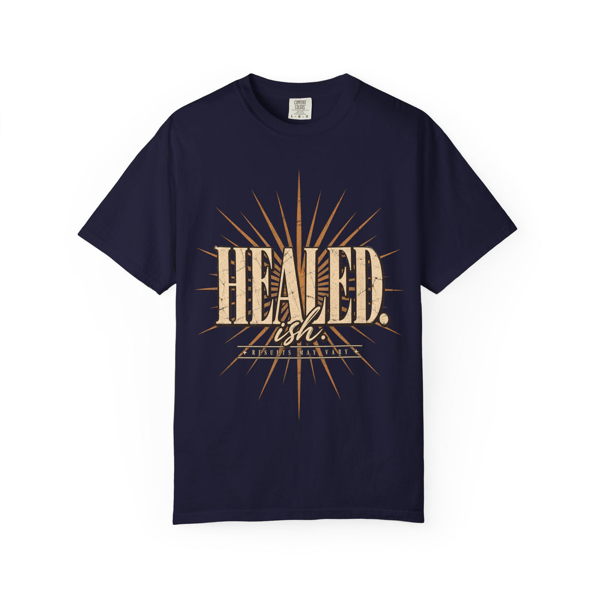 HEALED. ish. - Results May Vary Vintage Tee