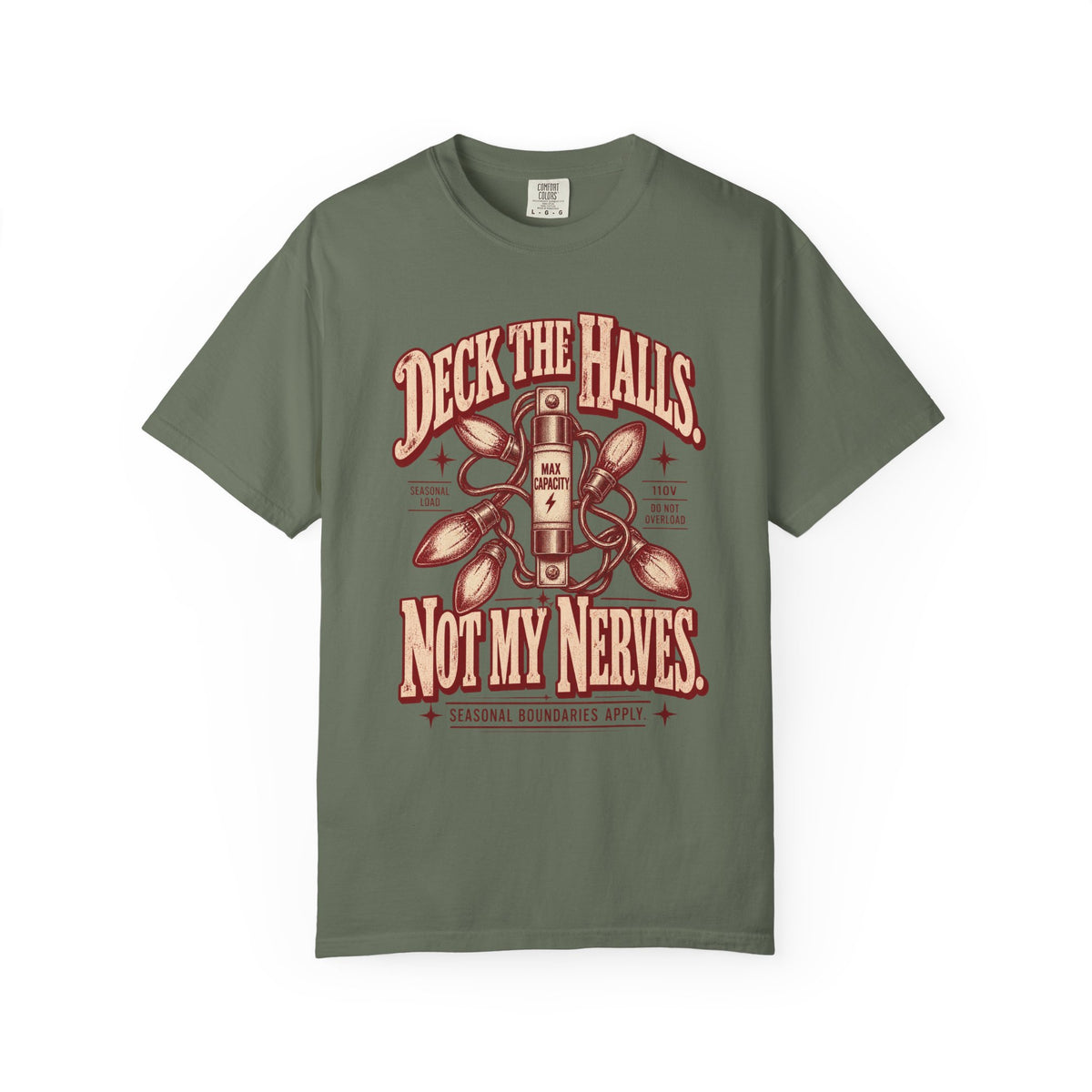Deck the Halls. Not My Nerves. | Vintage Christmas Oversized Tee