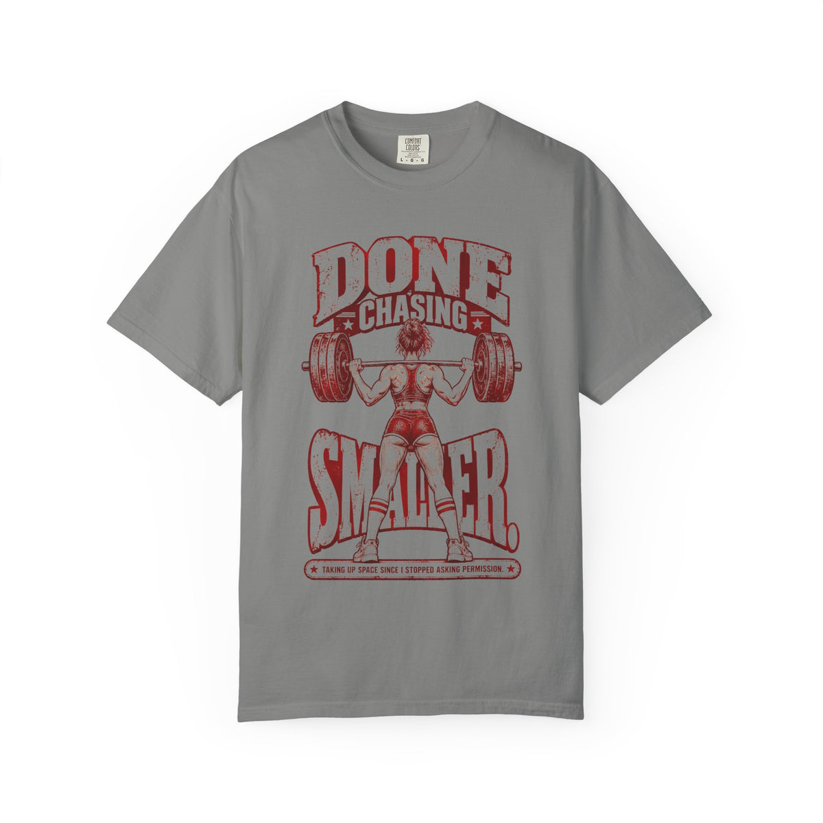 Done Chasing Smaller. – Vintage Women’s Strength Tee