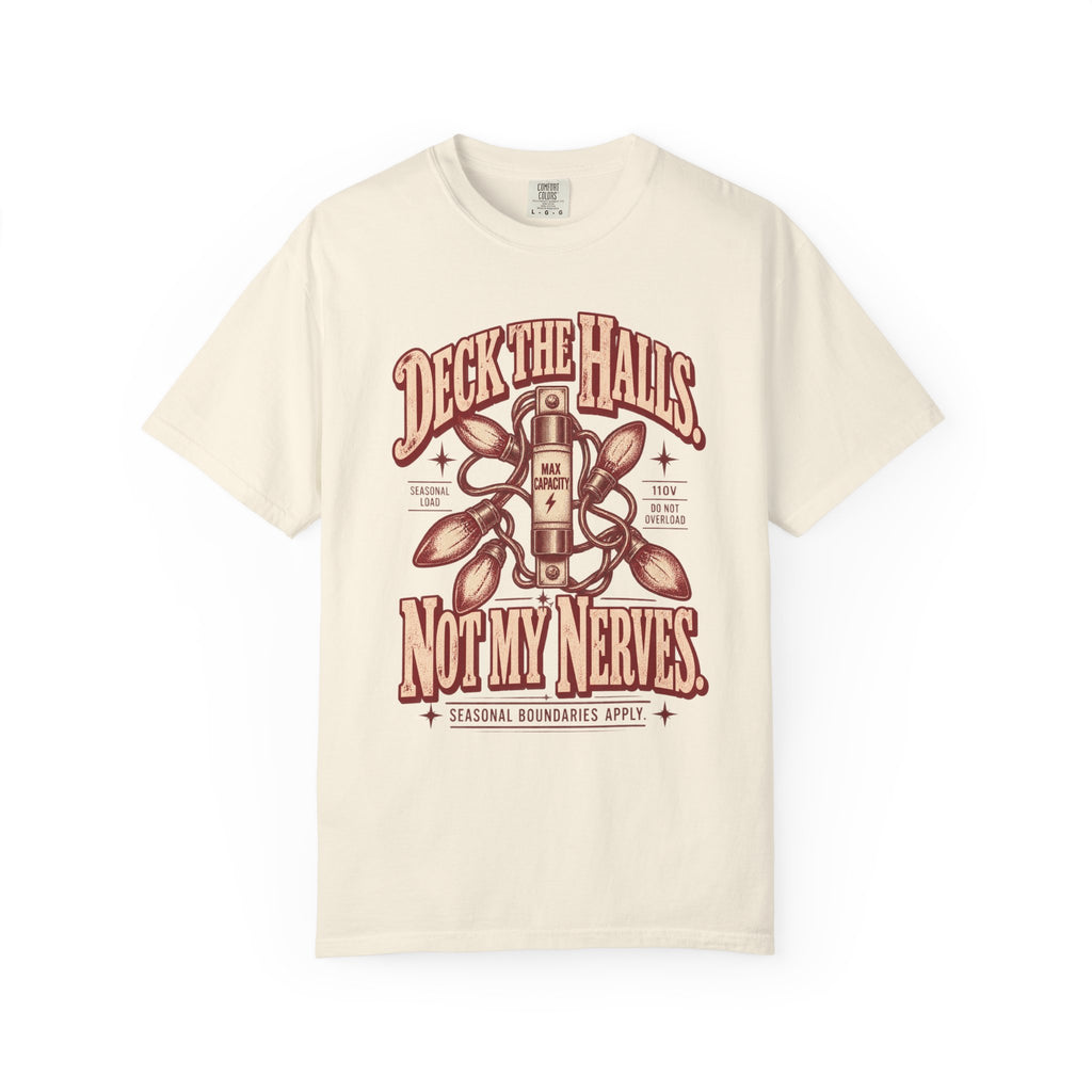 Deck the Halls. Not My Nerves. | Vintage Christmas Oversized Tee