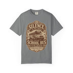 Silence Is My Drug Tee | Funny School Bus Mom Graphic Shirt
