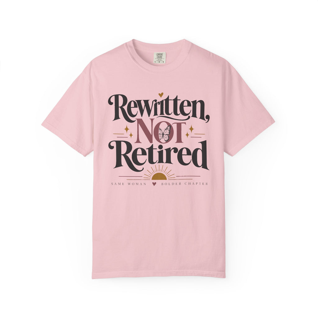 Rewritten Not Retired T-Shirt — Retirement & New Chapter Gift