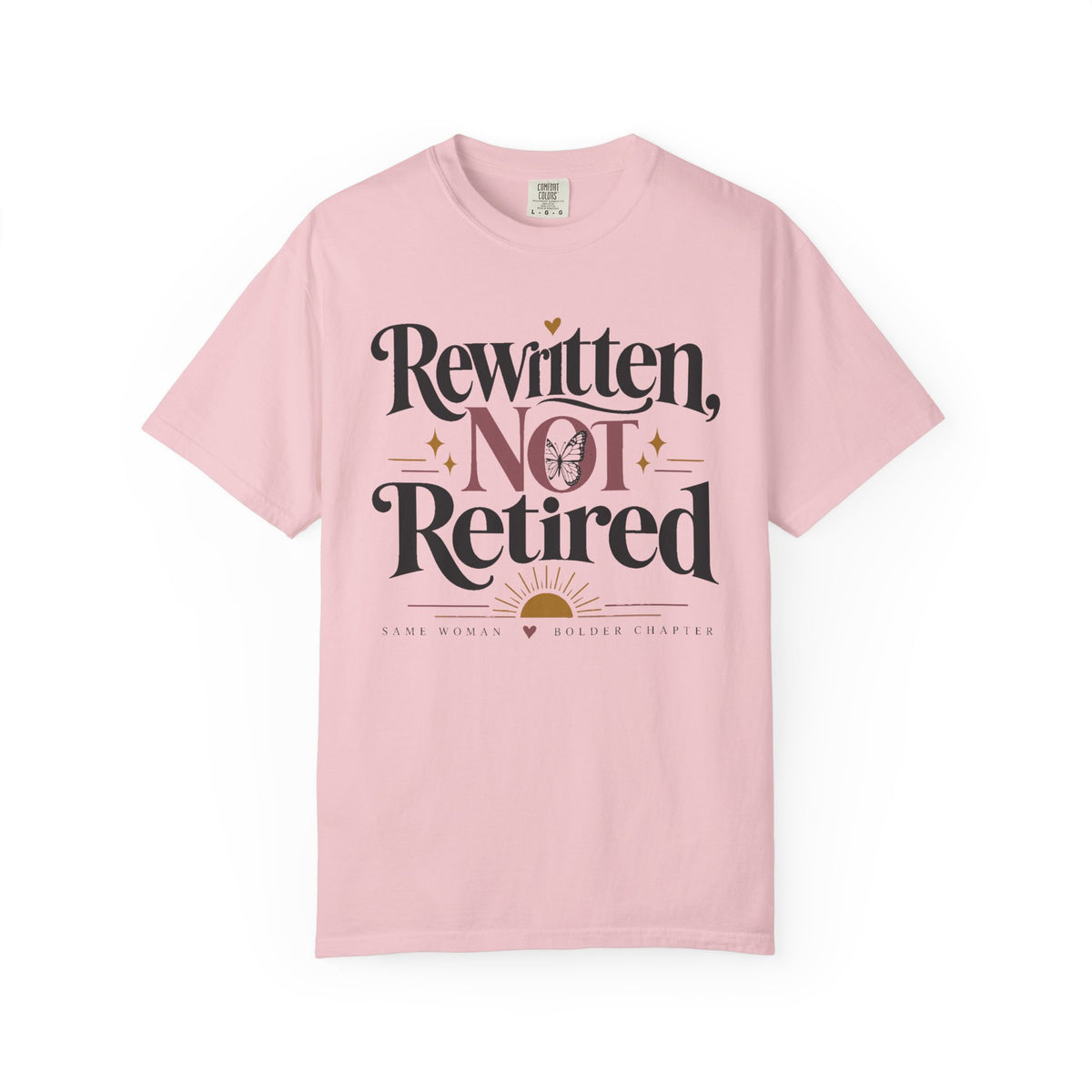 Rewritten Not Retired T-Shirt — Retirement & New Chapter Gift