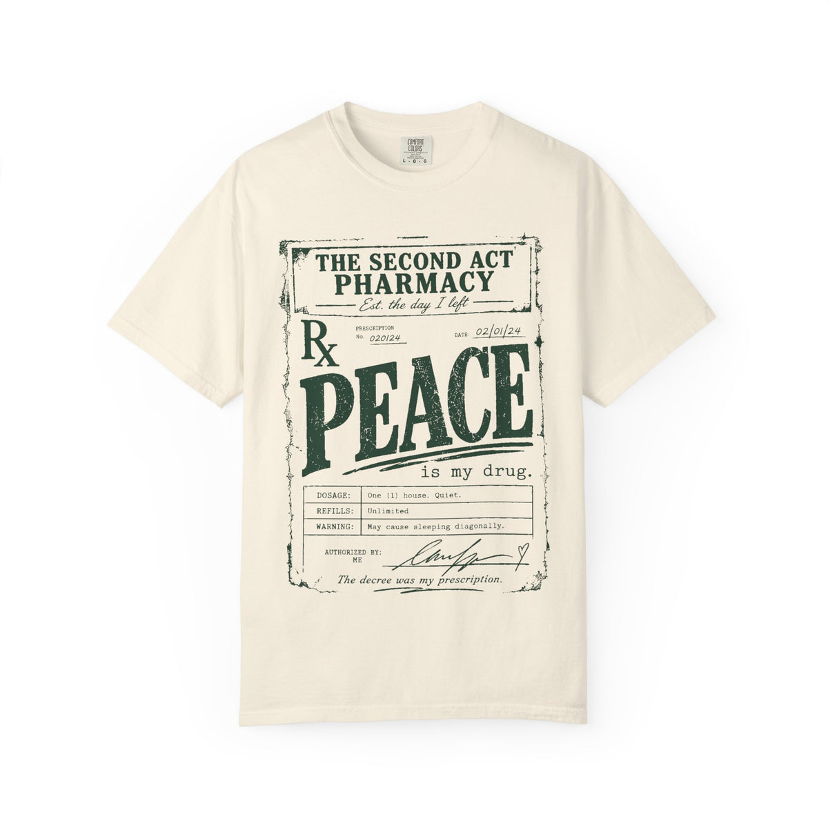 Peace Is My Drug  | The Second Act Pharmacy Divorce Graphic Shirt