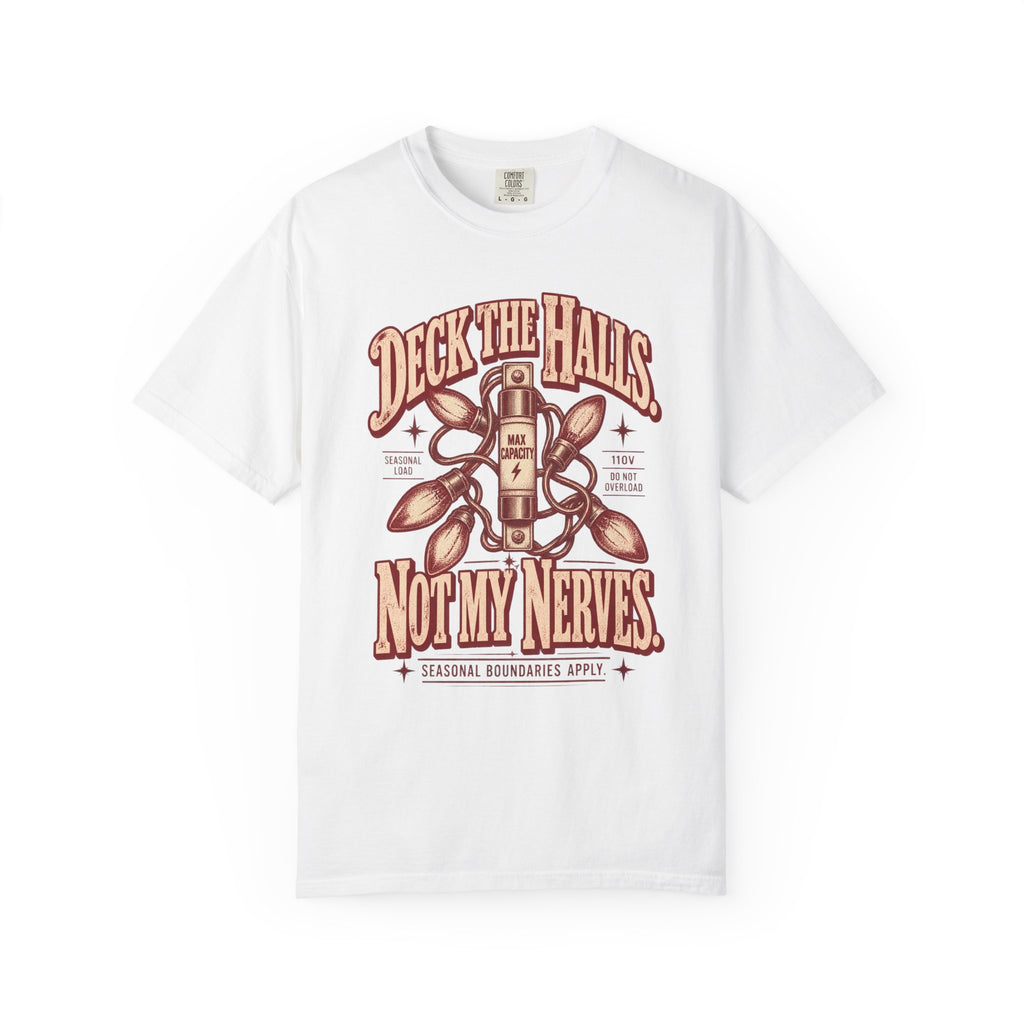Deck the Halls. Not My Nerves. | Vintage Christmas Oversized Tee