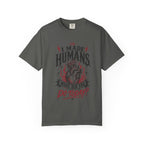 I Made Humans. What Did You Do Today? | Vintage Mom Graphic Shirt