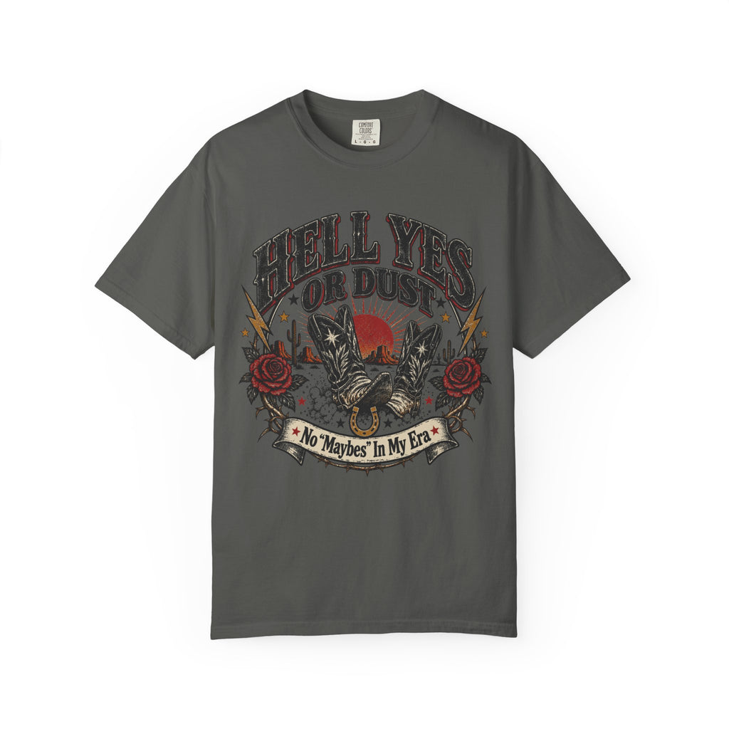 Hell Yes Or Dust — Vintage Western Cowgirl Tee
