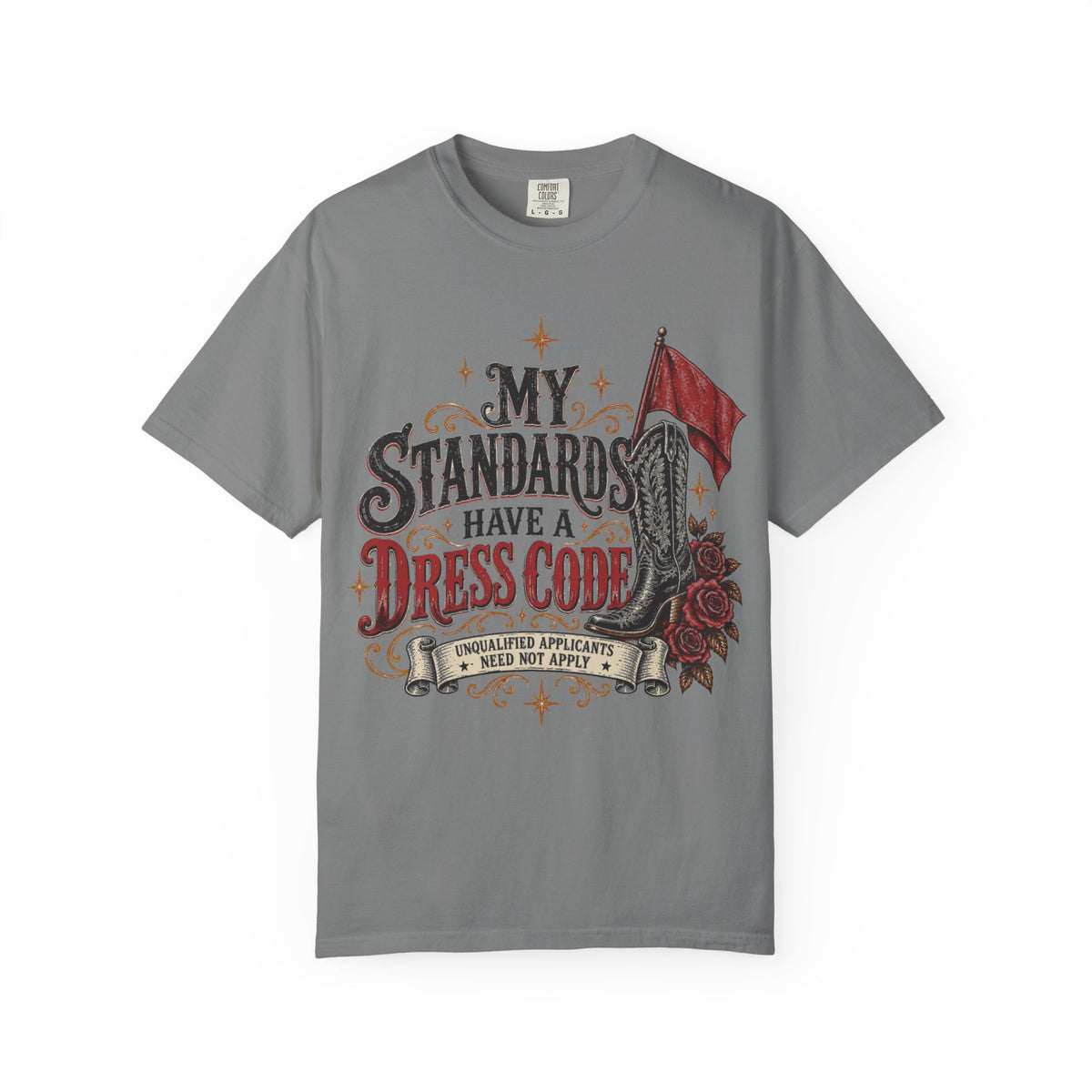 My Standards Have A Dress Code - Vintage Western Tee