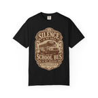 Silence Is My Drug Tee | Funny School Bus Mom Graphic Shirt