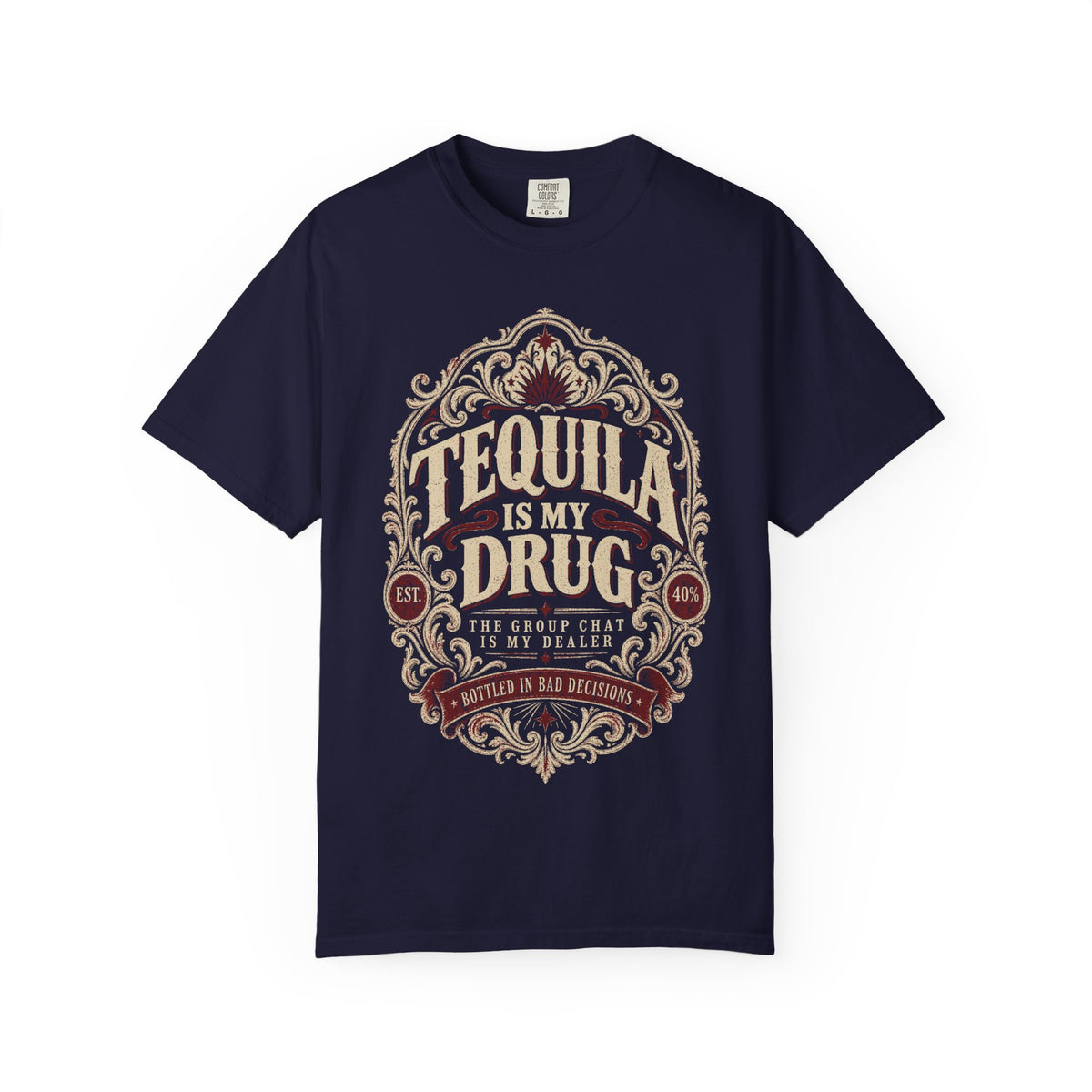 Tequila Is My Drug T-Shirt — Vintage Bar & Party Tee