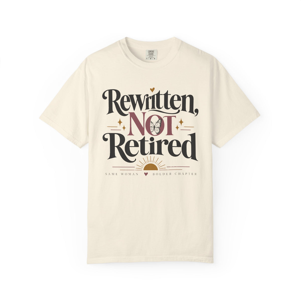 Rewritten Not Retired T-Shirt — Retirement & New Chapter Gift
