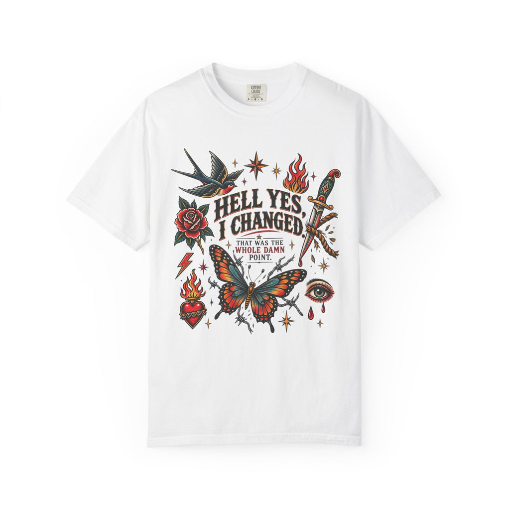 Graphic T-Shirt — "Hell Yes, I Changed" Vintage Tattoo Butterfly Tee
