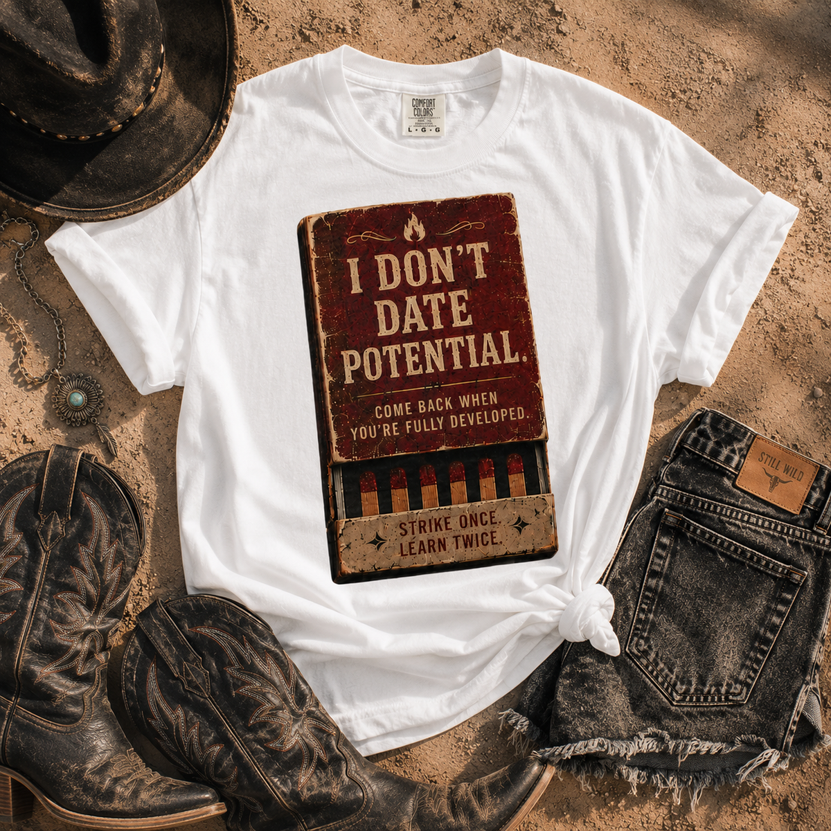 I Don't Date Potential. Vintage Graphic Tee