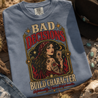 Bad Decisions. Build Character. Vintage Graphic Tee