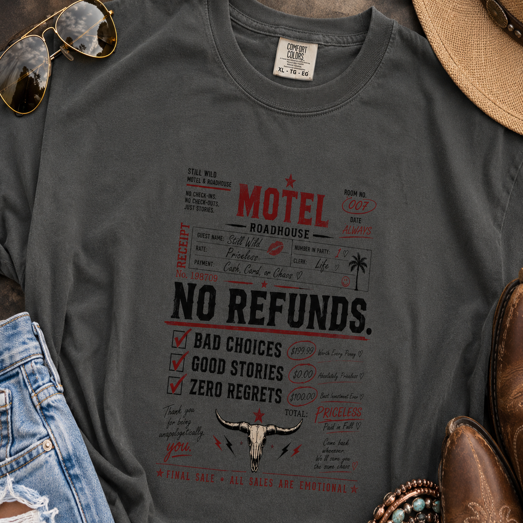 No Refunds Oversized Graphic Tee | Funny Western Shirt