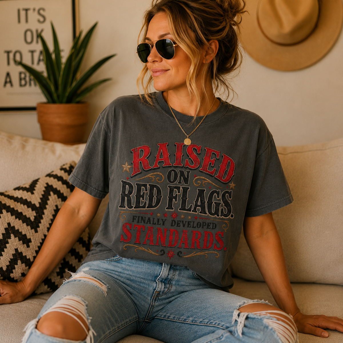 Raised on Red Flags T-Shirt — "Finally Developed Standards" Graphic Tee