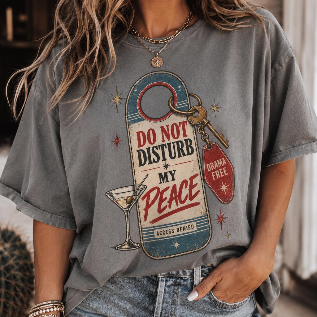 Do Not Disturb My Peace T‑Shirt