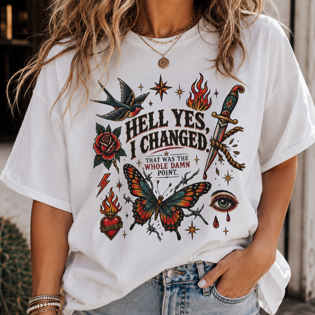 Graphic T-Shirt — "Hell Yes, I Changed" Vintage Tattoo Butterfly Tee