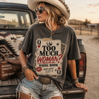 Too Much Woman? Graphic T-Shirt — Vintage Playing Card Design