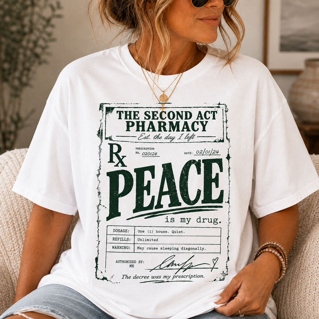 Peace Is My Drug  | The Second Act Pharmacy Divorce Graphic Shirt