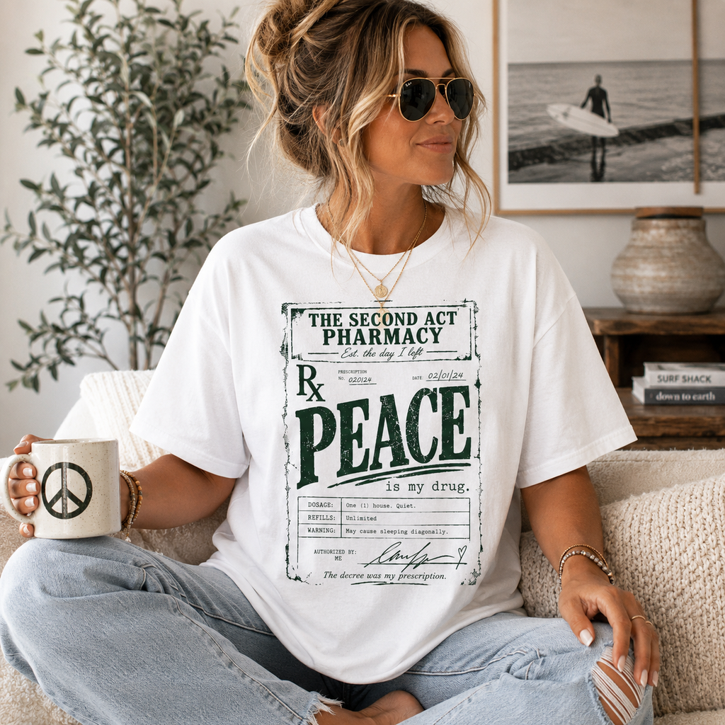 Peace Is My Drug  | The Second Act Pharmacy Divorce Graphic Shirt