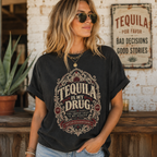 Tequila Is My Drug T-Shirt — Vintage Bar & Party Tee
