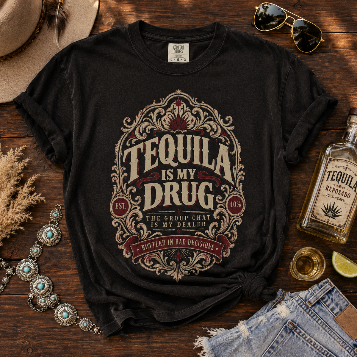 Tequila Is My Drug T-Shirt — Vintage Bar & Party Tee