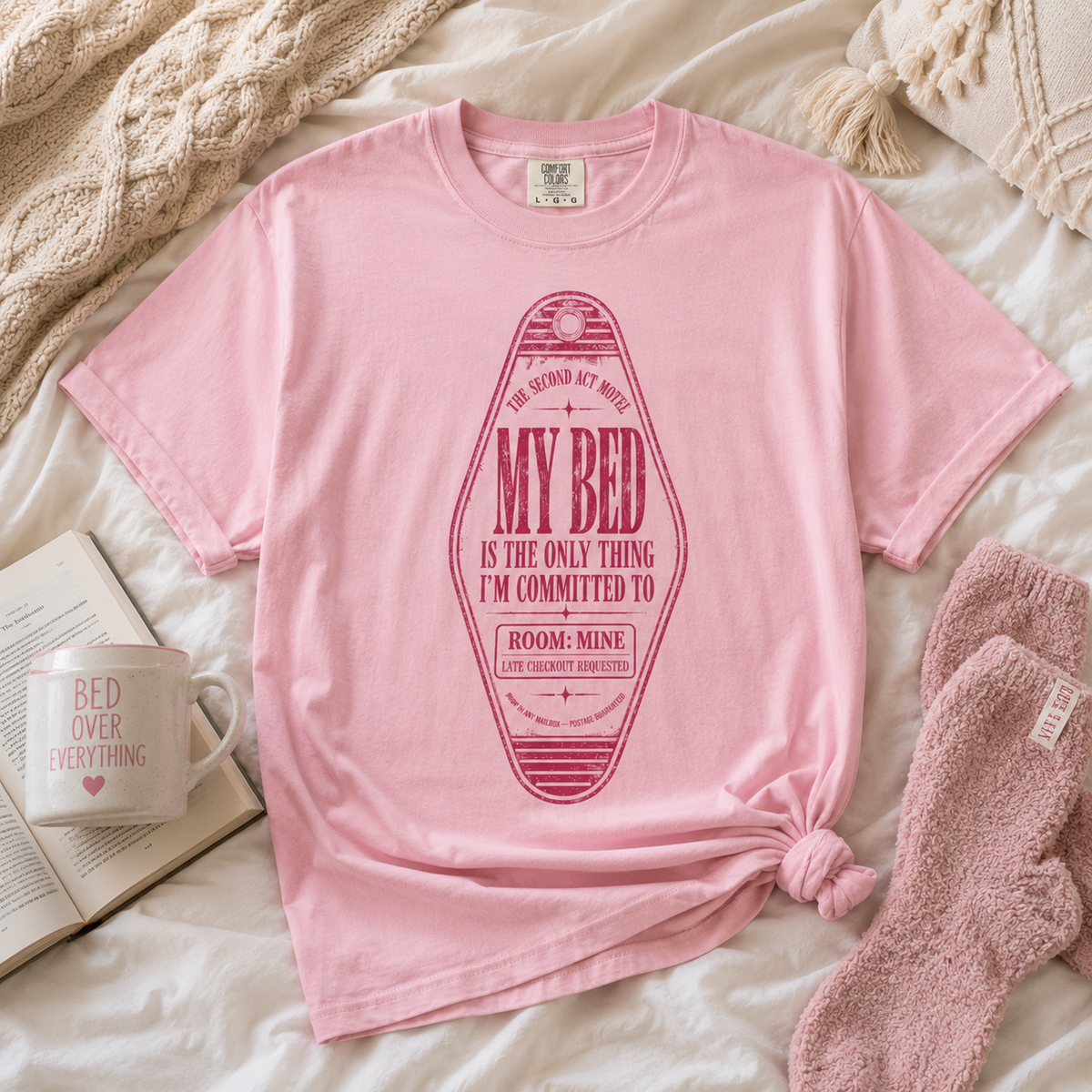 My Bed Is The Only Thing I’m Committed To T-Shirt - Dating Shirt