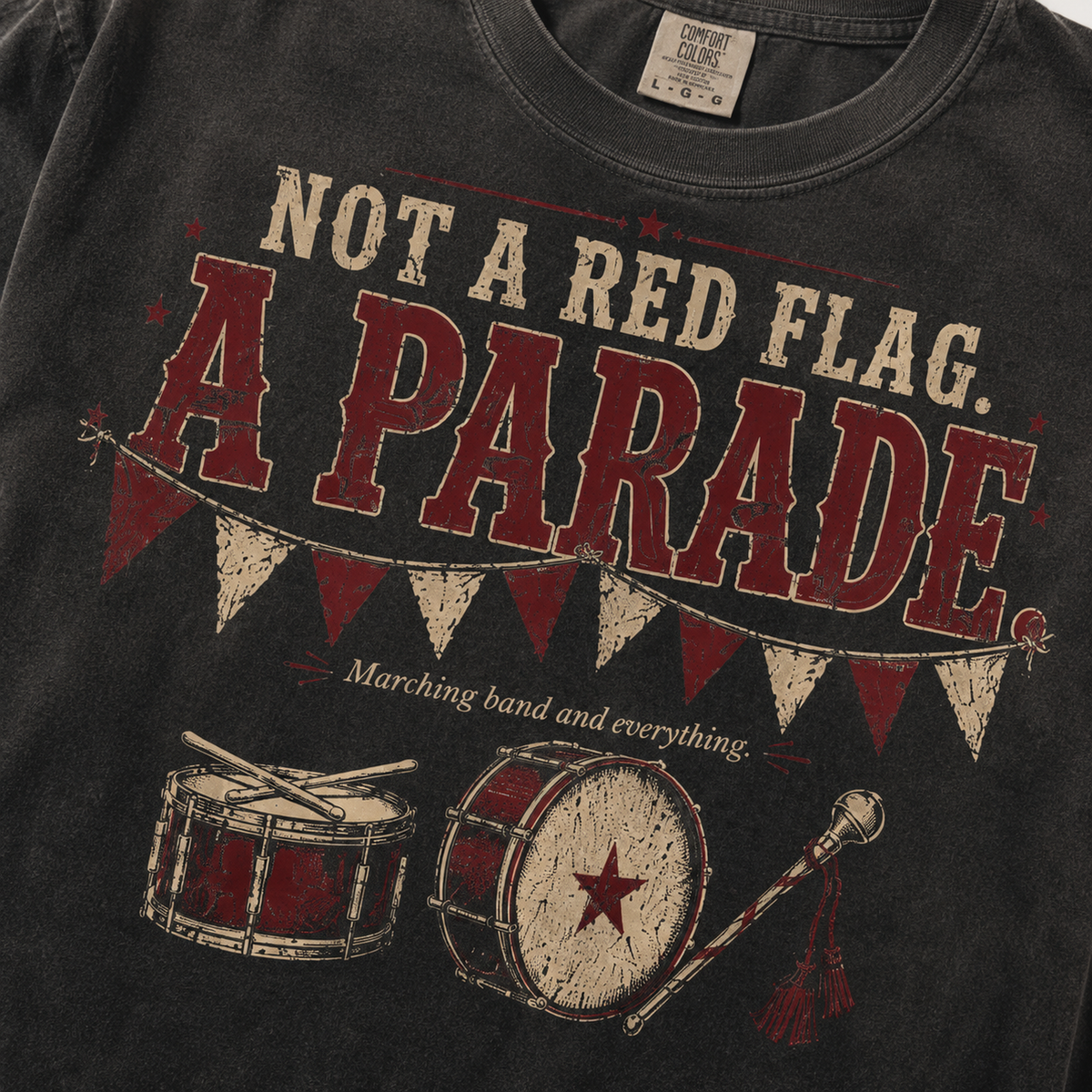 Not A Red Flag. A Parade. — Oversized Vintage Tee
