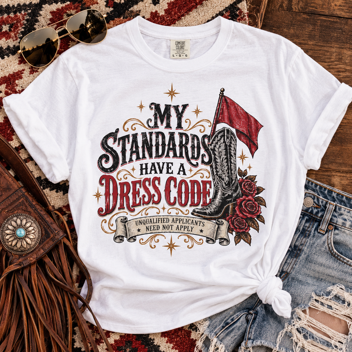 My Standards Have A Dress Code - Vintage Western Tee