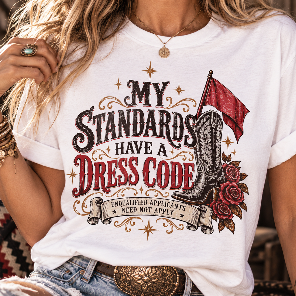 My Standards Have A Dress Code - Vintage Western Tee