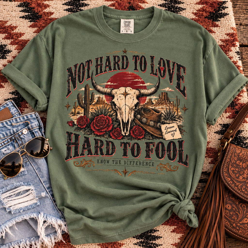 Western Skull & Roses T-Shirt — "Not Hard to Love, Hard to Fool" Graphic Tee