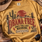 Drama-Free Western T-Shirt – “Drama Free Since the Last Warning” Desert Graphic