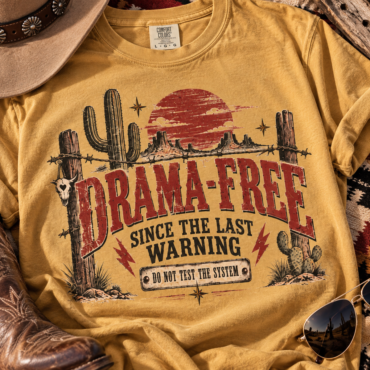 Drama-Free Western T-Shirt – “Drama Free Since the Last Warning” Desert Graphic