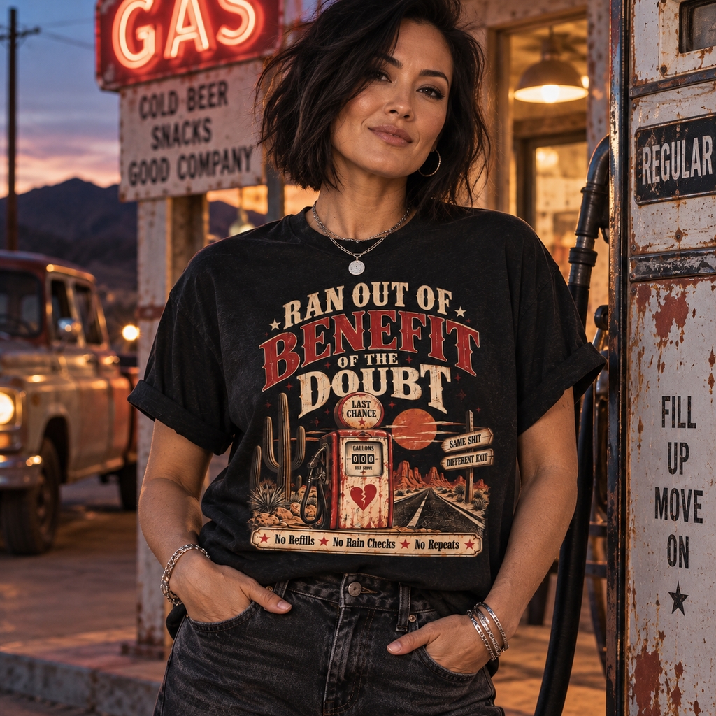 Benefit of Doubt Desert T-Shirt — 'Ran Out of Benefit of the Doubt' Vintage Gas Pump Graphic