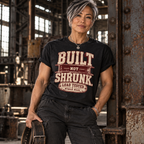 Built Not Shrunk T-Shirt — 'Load Tested' Vintage Women-Made Tee