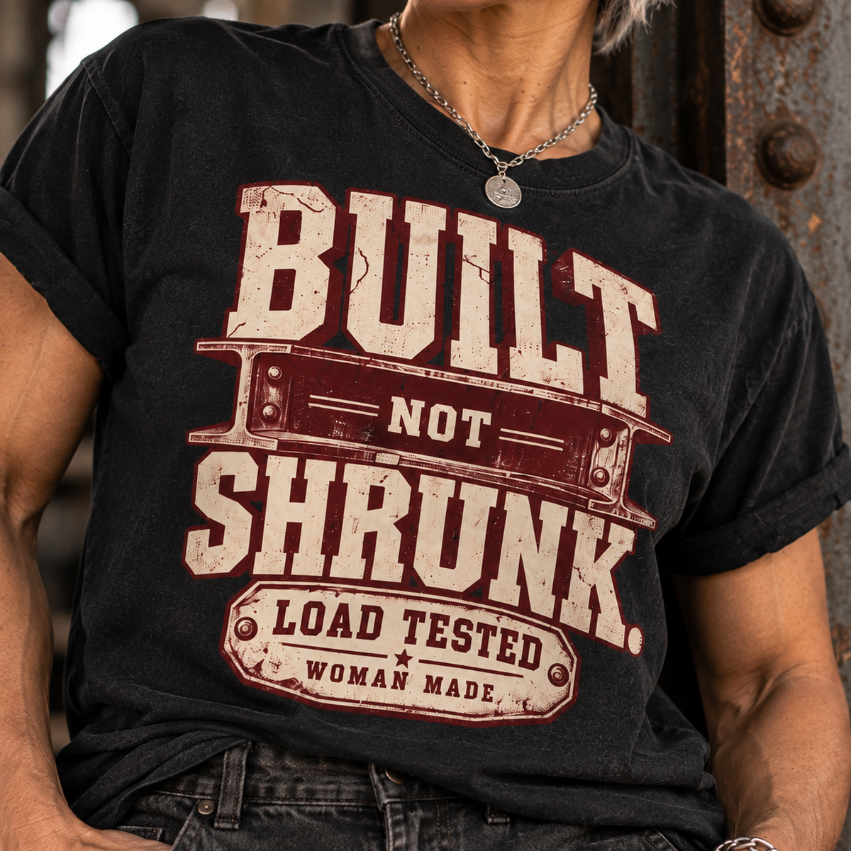 Built Not Shrunk T-Shirt — 'Load Tested' Vintage Women-Made Tee