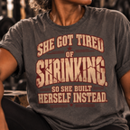 She Got Tired of Shrinking | Vintage Women's Oversized Strength Tee