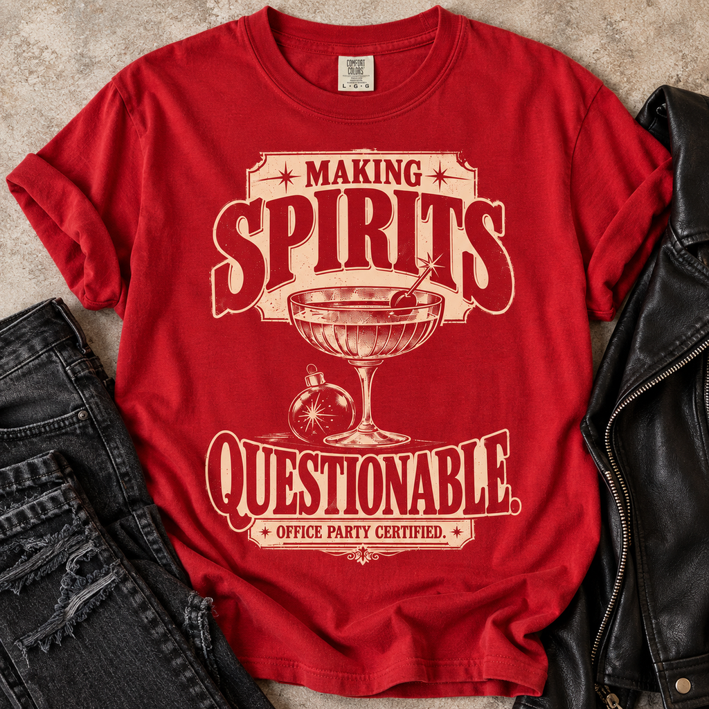 Making Spirits Questionable T-Shirt — Funny Cocktail Party Graphic Tee