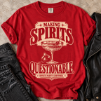 Making Spirits Questionable T-Shirt — Funny Cocktail Party Graphic Tee
