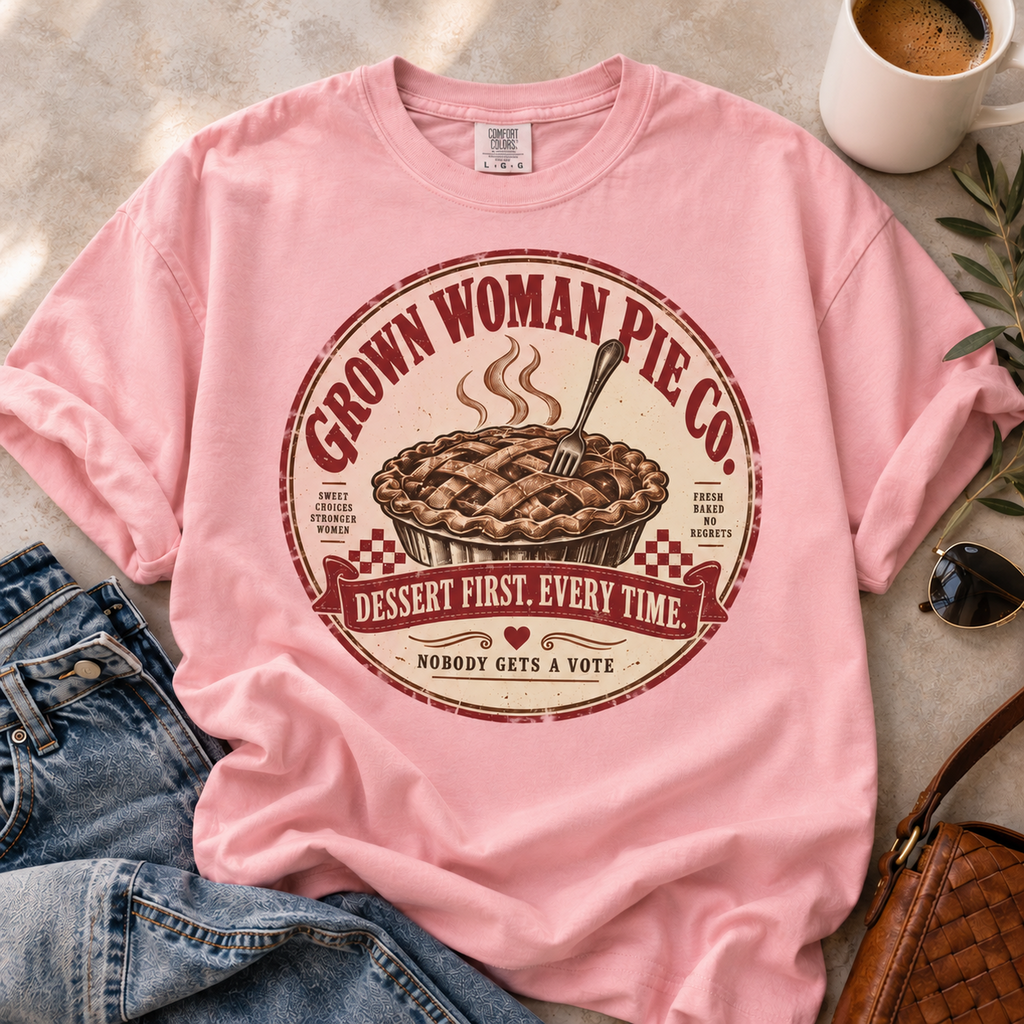 Grown Woman Pie Co. | Dessert First Vintage Oversized Tee