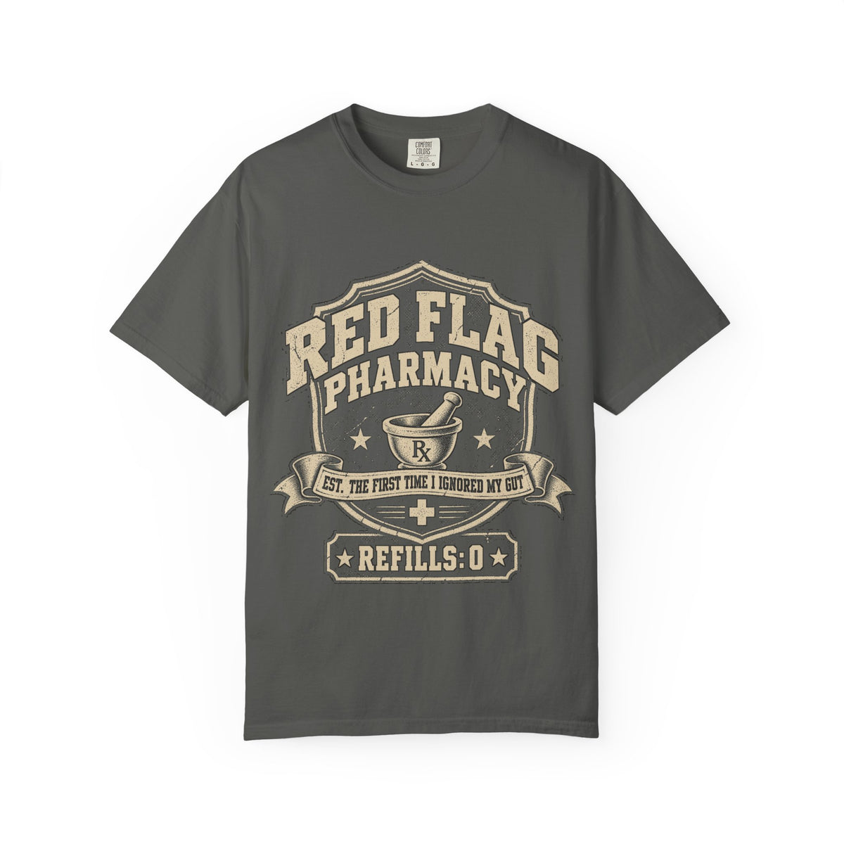 Red Flag Pharmacy T-Shirt — Funny Dating Graphic Tee (Refills: 0)