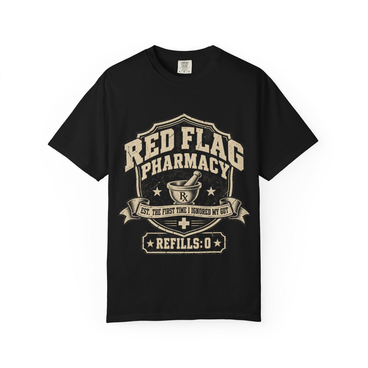 Red Flag Pharmacy T-Shirt — Funny Dating Graphic Tee (Refills: 0)